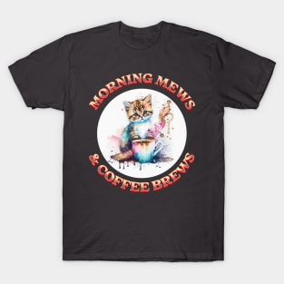 Morning Mews & Coffee Brews | Watercolor T-Shirt